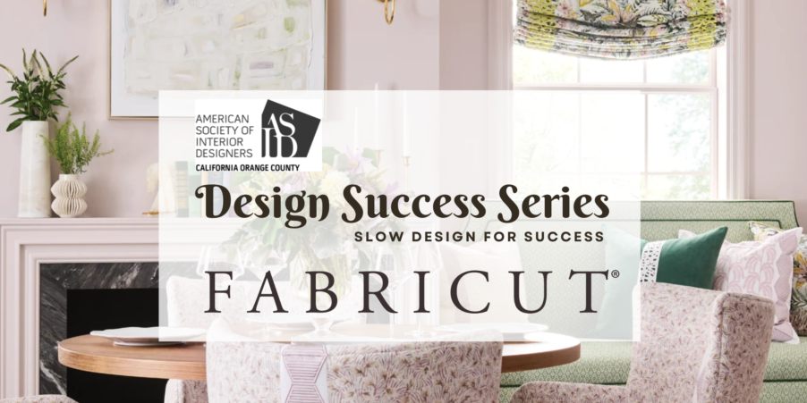 Design Success Series: Slow Design at Fabricut