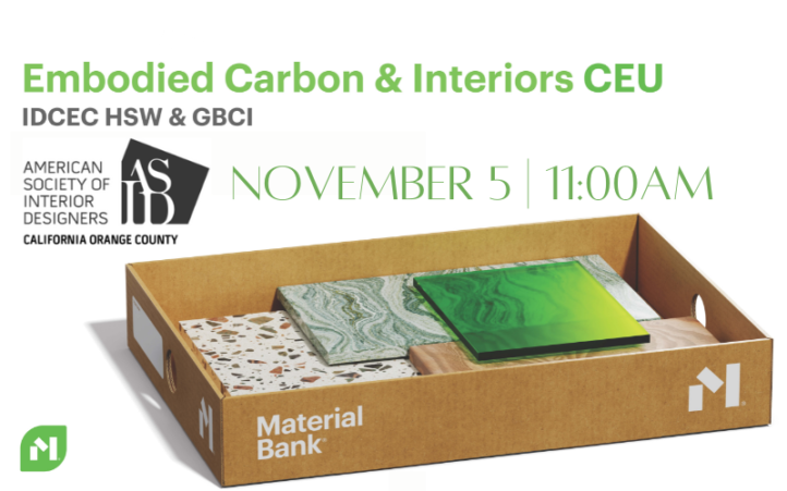 Embodied Carbon & Interiors- a Virtual CEU presented by Material Bank